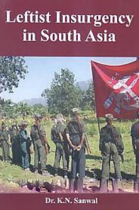 Leftist Insurgency in South Asia