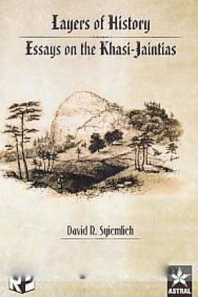 Layers of History: Essays on the Khasi-Jaintias