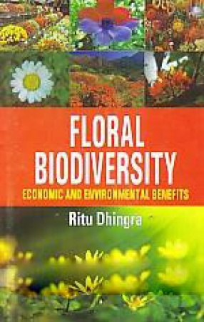 Floral Biodiversity: Economic and Environmental Benefits