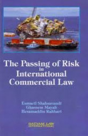 The Passing of Risk in International Commercial Law