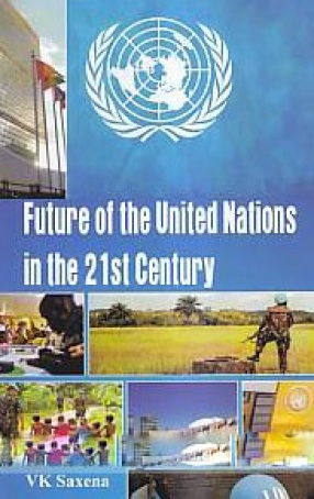 Future of the United Nations in the 21st Century