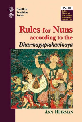 Rules for Nuns According to the Dharmaguptakavinaya (In 3 Volumes)