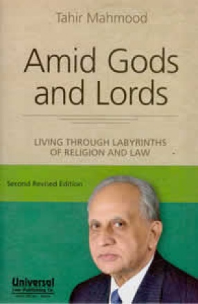 Amid Gods and Lords: Living Through Labyrinths of Religion and Law