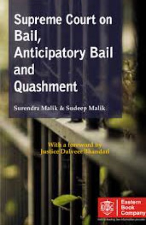 Supreme Court on Bail, Anticipatory Bail and Quashment