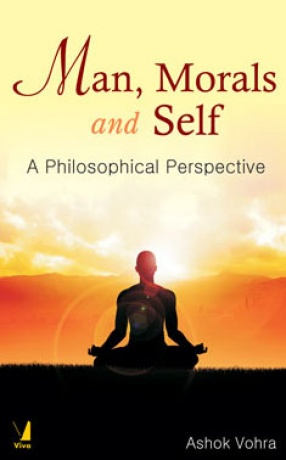 Man, Morals and Self: A Philosophical Perspective