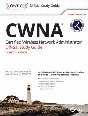 CWNA: Certified Wireless Network Administrator Official Study Guide