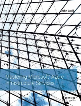 Mastering Microsoft Azure Infrastructure Services