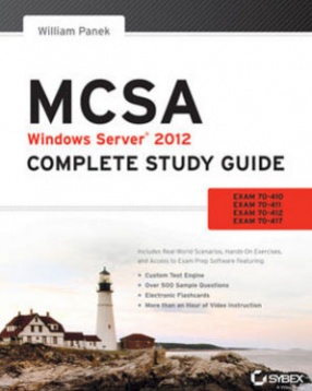 MCSA: Windows Server 2012: Complete Study Guide