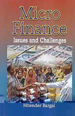 Micro Finance: Issues and Challenges