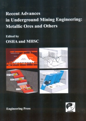 Recent Advances in Underground Mining Engineering: Metallic Ores and Others