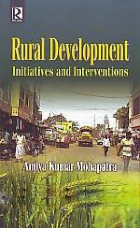 Rural Development: Initiatives and Interventions
