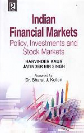 Indian Financial Markets: Policy, Investments and Stock Markets