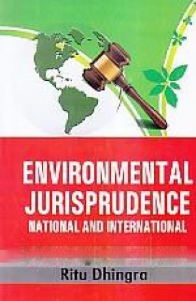 Environmental Jurisprudence: National and International