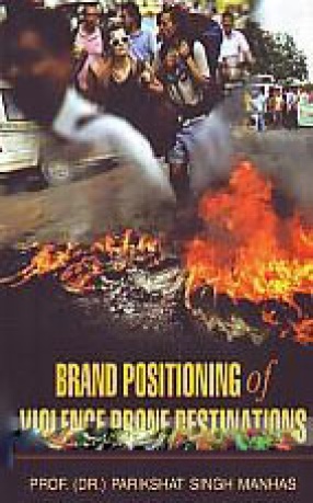 Brand Positioning of Violence Prone Destinations