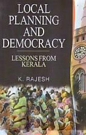 Local Planning and Democracy: Lessons from Kerala