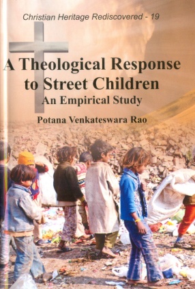 A Theological Response to Street Children: An Empirical Study