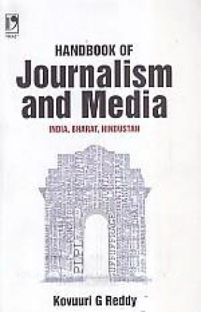 Handbook of Journalism and Media: India, Bharat, Hindustan