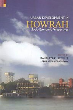 Urban Development in Howrah: Socio-Economic Perspectives
