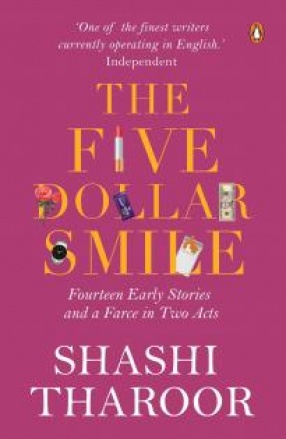 The Five-Dollar Smile: Fourteen Early Stories and a Farce in Two Acts