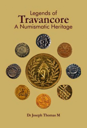 Legends of Travancore: A Numismatic Heritage