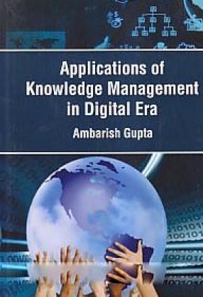 Applications of Knowledge Management in Digital Era 