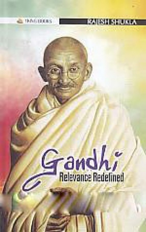 Gandhi: Relevance Redefined