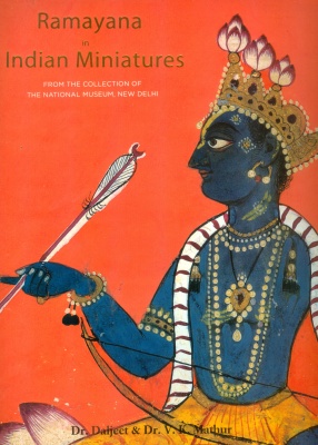 Ramayana in Indian Miniatures: From the Collection of the National Museum, New Delhi