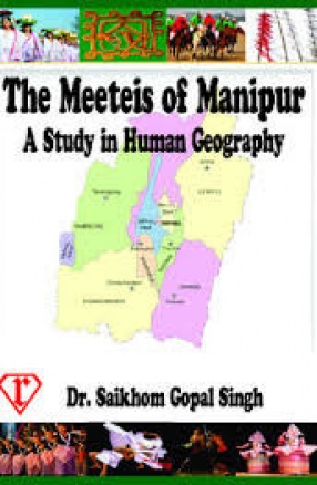The Meeties of Manipur: A Study in Human Geography