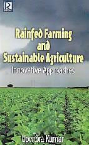 Rainfed Farming and Sustainable Agriculture: Innovative Approaches