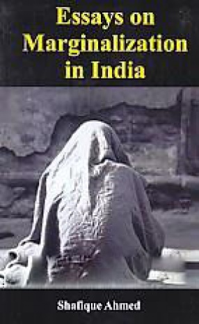 Essays on Marginalization in India