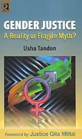 Gender Justice: A Reality or Fragile Myth?