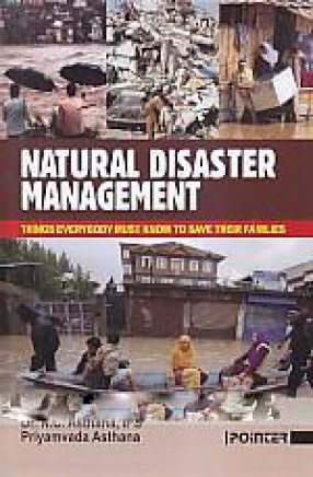 Natural Disaster Management: Things Everybody Must Know to Save Their Families