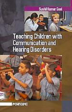 Teaching Children with Communication and Hearing Disorders