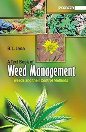 A Text Book of Weed Management: Weeds and their Control Methods