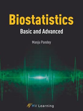 Biostatistics: Basic and Advanced