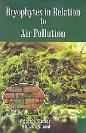 Bryophytes in Relation to Air Pollution