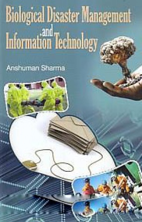 Biological Disaster Management and Information Technology