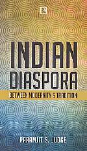 Indian Diaspora: Between Modernity and Tradition