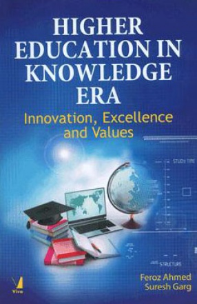 Higher Education in Knowledge Era: Innovation, Excellence and Values