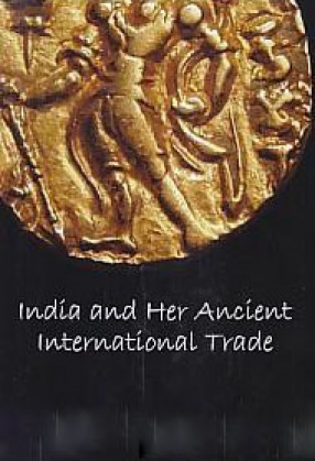 India and Her Ancient International Trade