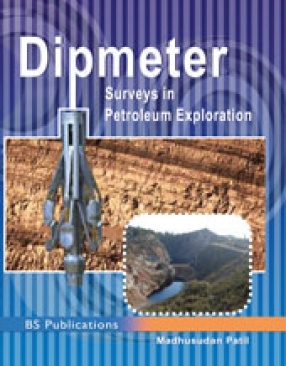 Dipmeter: Surveys in Petroleum Exploration