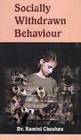 Socially Withdrawn Behaviour