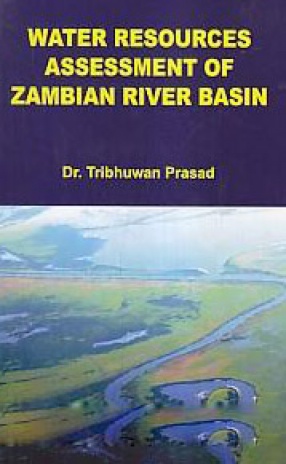 Water Resources Assessment of Zambian River Basin 
