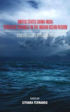 United States-China-India Strategic Triangle in the Indian Ocean Region