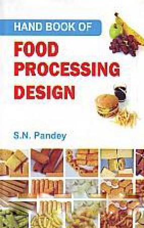 Hand Book of Food Processing Design