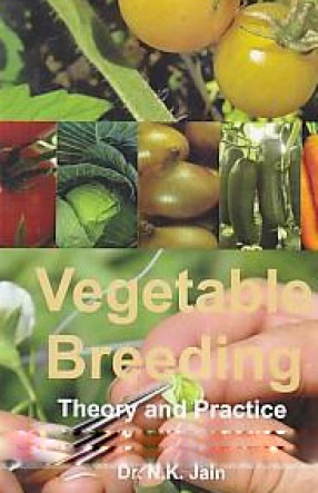 Vegetable Breeding: Theory and Practice