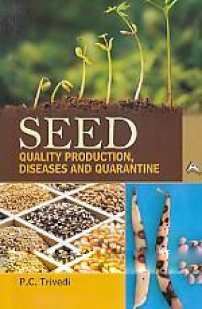 Seed: Quality Production, Diseases and Quarantine