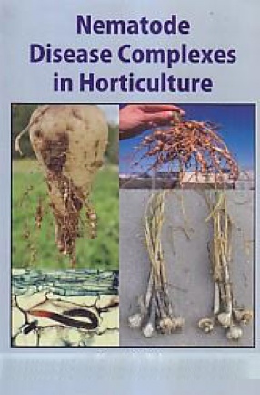 Nematode Disease Complexes in Horticulture