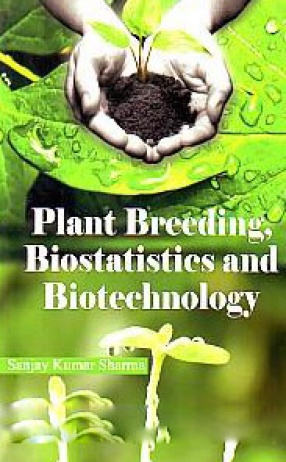 Plant Breeding, Biostatistics and Biotechnology