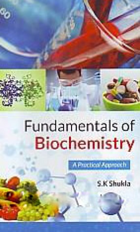 Fundamentals of Biochemistry: A Practical Approach